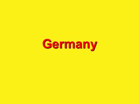 Germany. CHARACTERISTICS: Affluent Economy (despite the disequilibria between the Eastern and the Western parts of the country) Unstable territorial limits.