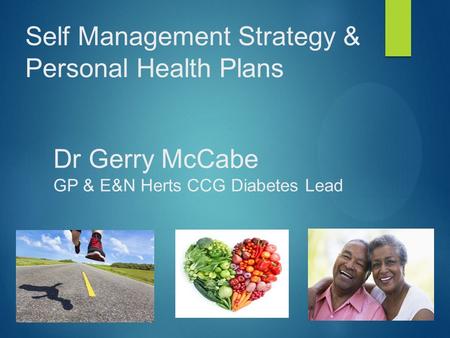 Self Management Strategy & Personal Health Plans