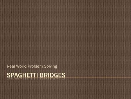 Real World Problem Solving.     Tacoma Narrows Bridge in Tacoma,