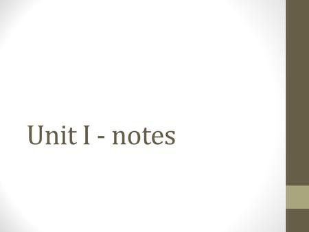 Unit I - notes. Significant Digits also called Significant Figures  Significance is about precision of measurement.  Non-zero #s are always significant.