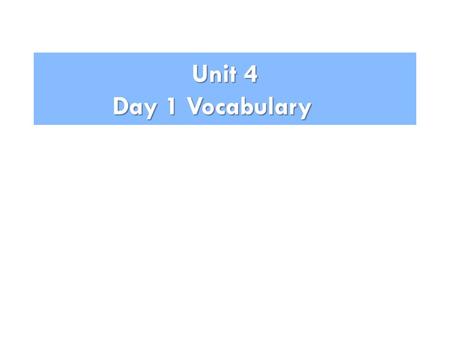 Unit 4 Day 1 Vocabulary. Mean The average value of a data set, found by summing all values and dividing by the number of data points Example: 5 + 4 +