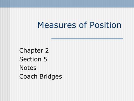 Chapter 2 Section 5 Notes Coach Bridges