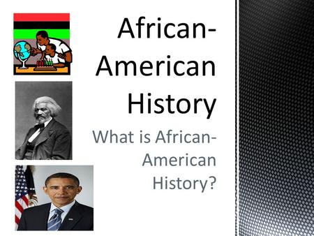 African-American History