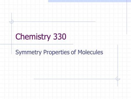 Symmetry Properties of Molecules
