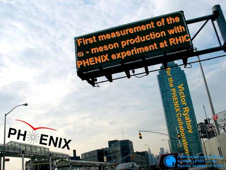 Victor Ryabov (PNPI) for the PHENIX Collaboration QM2005 Budapest Aug,06,2005 1 First measurement of the  - meson production with PHENIX experiment at.
