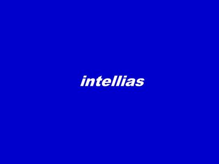 Intellias. Streamlining Lawson Applications from an Intellias Web Interface.