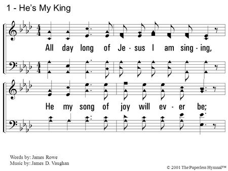 1. All day long of Jesus I am singing, He my song of joy will ever be; All the while He keeps my heart bells ringing, For His love is everything to me.