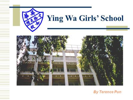 Ying Wa Girls’ School By Terence Pun. Computer & Information Technology (CIT)  Offer only in S.4B & Science Classes  4 periods per week  At least 2.