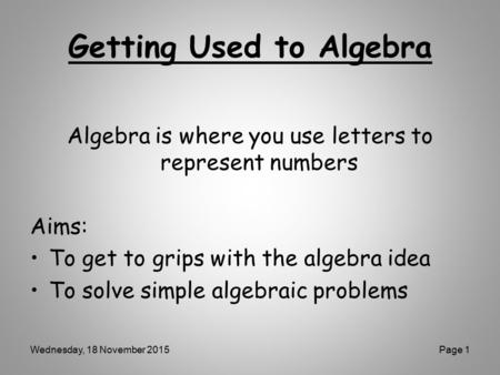 Getting Used to Algebra