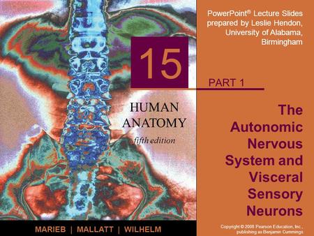 The Autonomic Nervous System and Visceral Sensory Neurons