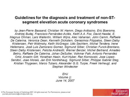 Guidelines for the diagnosis and treatment of non-ST- segment elevation acute coronary syndromes by Jean-Pierre Bassand, Christian W. Hamm, Diego Ardissino,