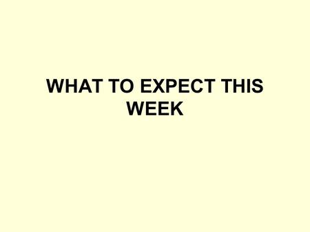 WHAT TO EXPECT THIS WEEK. The Lessons God’s Power in Europe Happiness in Marriage Dealing with Substance Abuse Biblical Financial Principles God’s Wisdom.