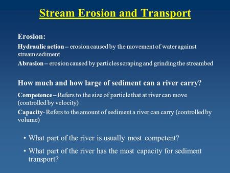 Stream Erosion and Transport