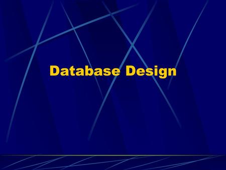 Database Design. The process of developing database structures from user requirements for data a structured methodology Structured Methodology - a number.