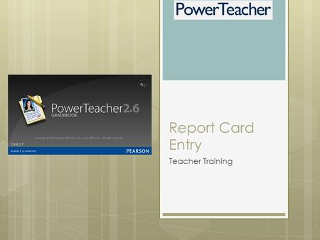 Report Card Entry Teacher Training. Agenda  Welcome  Portal Resources  Accessing the Gradebook  Entering Report Card Data  Printing Report Cards.