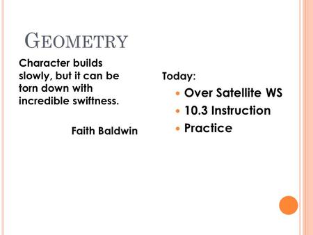 Geometry Over Satellite WS 10.3 Instruction Practice