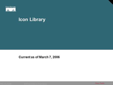 Icon Library Current as of March 7, 2006.