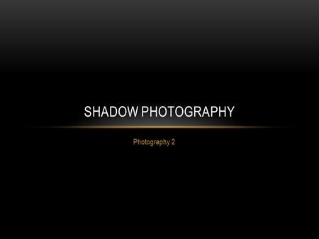 Shadow Photography Photography 2.