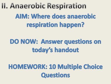 II. Anaerobic Respiration