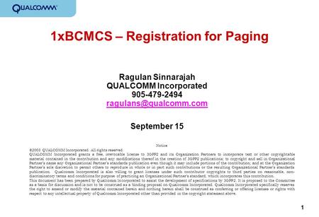 1 1xBCMCS – Registration for Paging Ragulan Sinnarajah QUALCOMM Incorporated 905-479-2494  September 15 Notice.