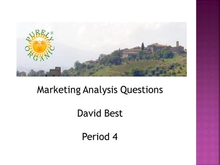 Marketing Analysis Questions David Best Period 4.
