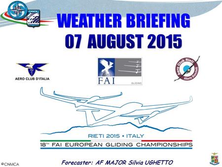 Forecaster: AF MAJOR Silvia UGHETTO. ANALISI A 500HPA SATELLITE MOVIE 04.45-07.00 UTC /06.45-09.00 LT.