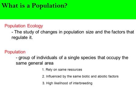 What is a Population? Population Ecology