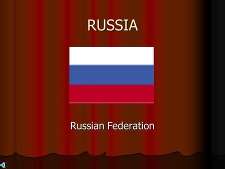 RUSSIA Russian Federation. General Information Russian armed forces were badly beaten during WWI. Russian armed forces were badly beaten during WWI. These.