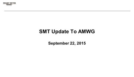 3 rd Party Registration & Account Management SMT Update To AMWG September 22, 2015.