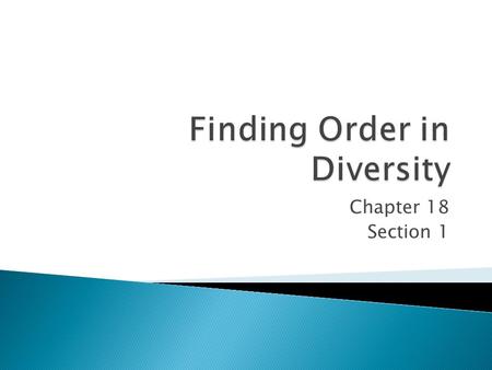 Finding Order in Diversity