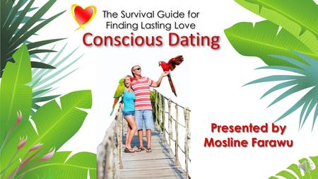 Do you want to find your soul mate but are perplexed about how to succeed? Conscious Dating provides a map to help you find your true love, so you go.