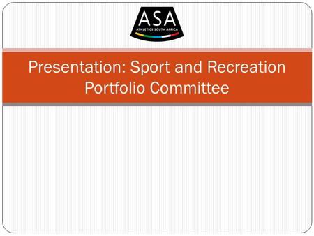 Presentation: Sport and Recreation Portfolio Committee.