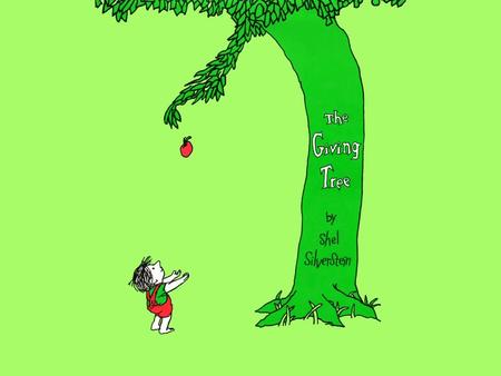 The Giving Tree By Shel Silverstein (Originally published in 1964)