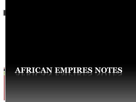 African Empires Notes.