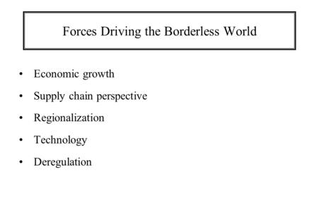 Forces Driving the Borderless World