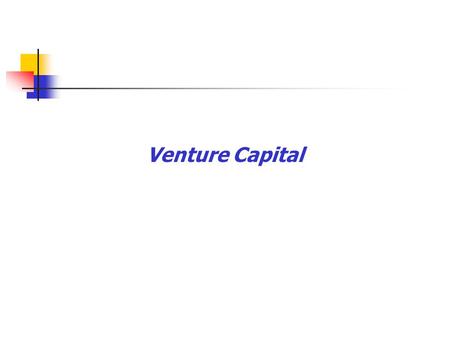 Venture Capital. Venture capital refers to organized private or institutional financing that can provide substantial amounts of capital mostly through.