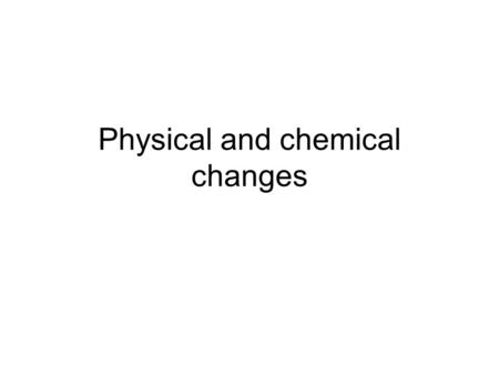 Physical and chemical changes. Physical Property: A characteristic of that can be measured without changing the chemical composition of a substance. Ex.