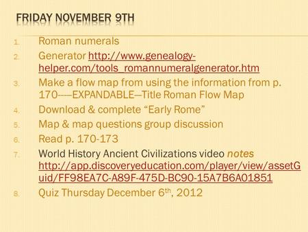 1. Roman numerals 2. Generator  helper.com/tools_romannumeralgenerator.htmhttp://www.genealogy- helper.com/tools_romannumeralgenerator.htm.