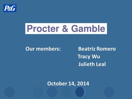 Our members: Beatriz Romero Tracy Wu Julieth Leal October 14, 2014.