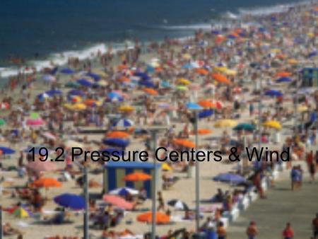 19.2 Pressure Centers & Wind