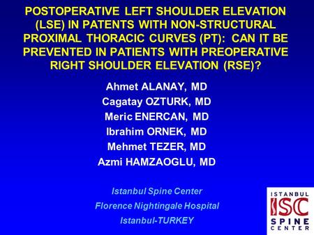 POSTOPERATIVE LEFT SHOULDER ELEVATION (LSE) IN PATENTS WITH NON-STRUCTURAL PROXIMAL THORACIC CURVES (PT): CAN IT BE PREVENTED IN PATIENTS WITH PREOPERATIVE.