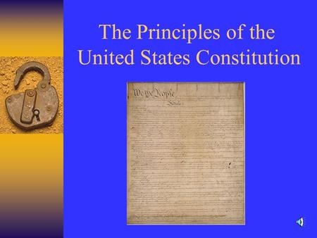 The Principles of the United States Constitution.