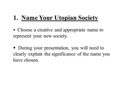 1. Name Your Utopian Society