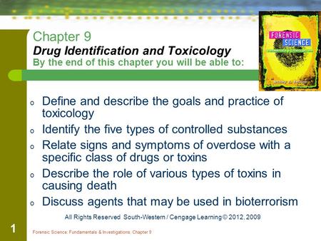 Define and describe the goals and practice of toxicology
