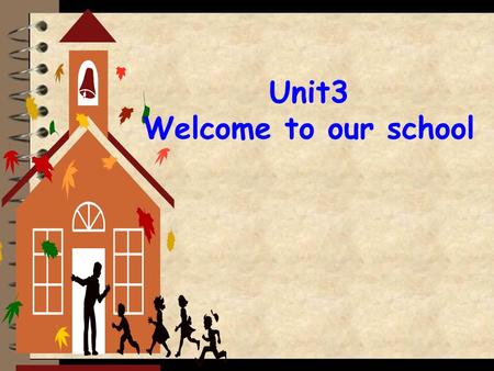 Unit3 Welcome to our school. Art Biology Chinese Maths Music PE Geography History English Part A: What subject is it? Write the correct word under each.