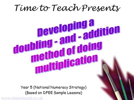 Time to Teach Presents Year 5 (National Numeracy Strategy) (Based on DFEE Sample Lessons) www.timetoteach.co.uk.
