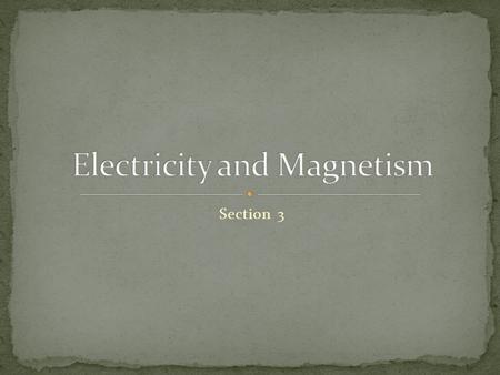 Section 3. Quick Summary A magnet attracts other things made of iron, steel, and certain other materials. A magnet is surrounded by an invisible magnetic.
