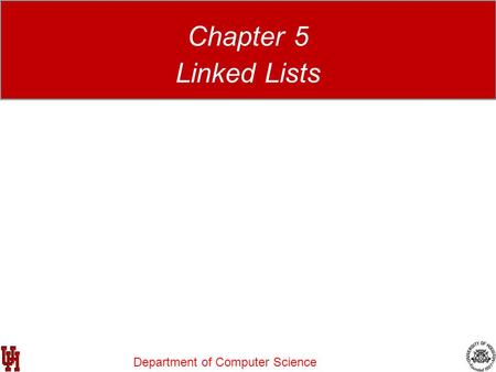 Department of Computer Science Data Structures Using C++ 2E Chapter 5 Linked Lists.