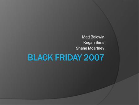 Matt Baldwin Kegan Sims Shane Mcartney. Big Bargains or Big Headaches??