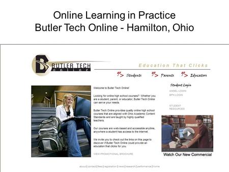 Online Learning in Practice Butler Tech Online - Hamilton, Ohio.